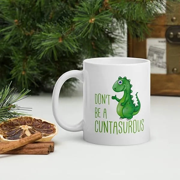 Gift-for-a-Friend-Dont-Be-A-Cuntasaurus-Mug-Gift-for-Friends-BFF-Gift-Dinosaur-Mug-Sassy-Sayings-Adult-Humour-In-B09RB7XSZ7-5