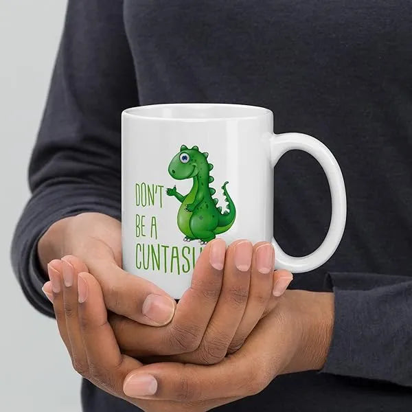Gift-for-a-Friend-Dont-Be-A-Cuntasaurus-Mug-Gift-for-Friends-BFF-Gift-Dinosaur-Mug-Sassy-Sayings-Adult-Humour-In-B09RB7XSZ7-4