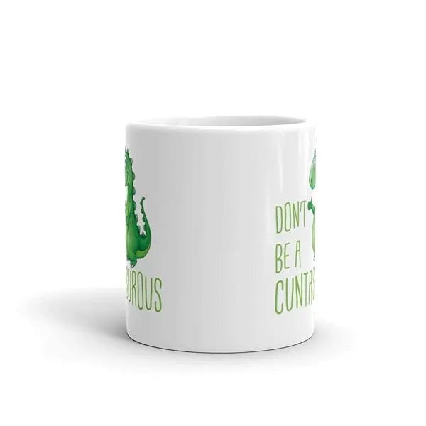 Gift-for-a-Friend-Dont-Be-A-Cuntasaurus-Mug-Gift-for-Friends-BFF-Gift-Dinosaur-Mug-Sassy-Sayings-Adult-Humour-In-B09RB7XSZ7-6