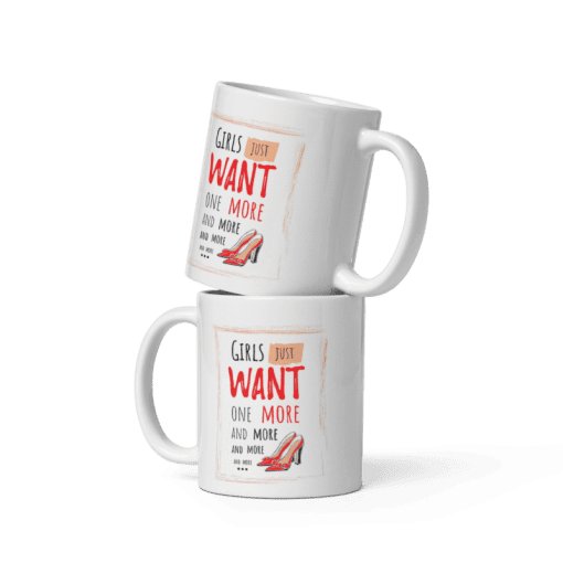 "Girls Just Want One More, 11oz coffee Mug - Image 5