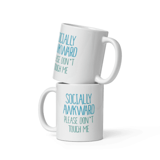 "Socially Awkward Please Don't Touch Me 11oz coffee Mug - Image 3