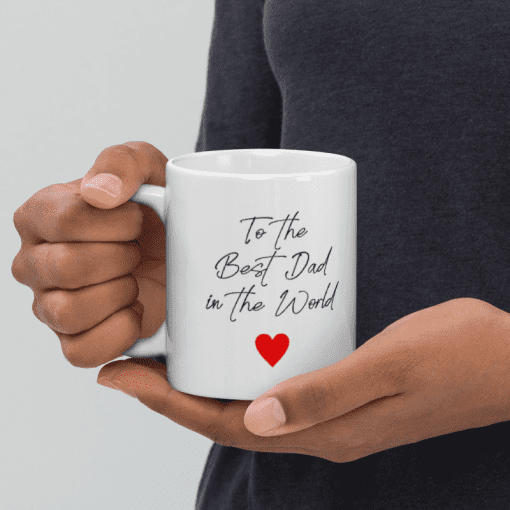 "To The Best Dad in The World coffee Mug - Image 2