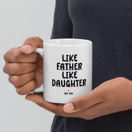 "Like Father Like Daughter Mug - Image 2