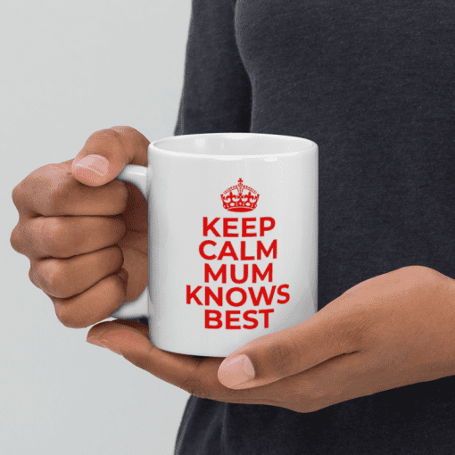 "Keep Calm Mum Knows Best Mug - Image 6
