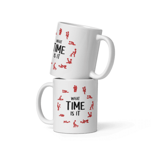 "What Time Is It? coffee Mug -Funny Valentine Gift - Image 4
