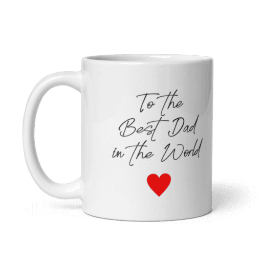 "To The Best Dad in The World coffee Mug - Image 4