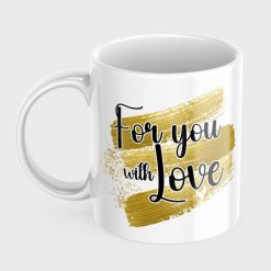 For You with Love Mug