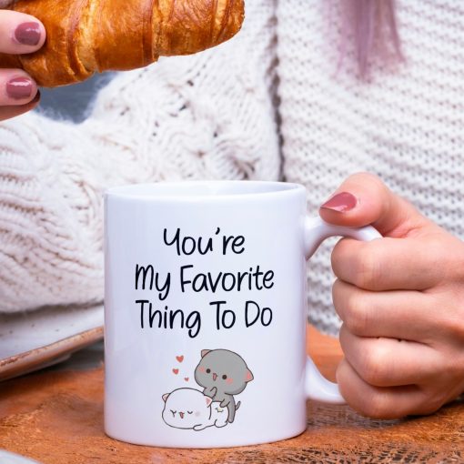 "You Are My Favorite Thing to Do Coffee Mug - Image 4