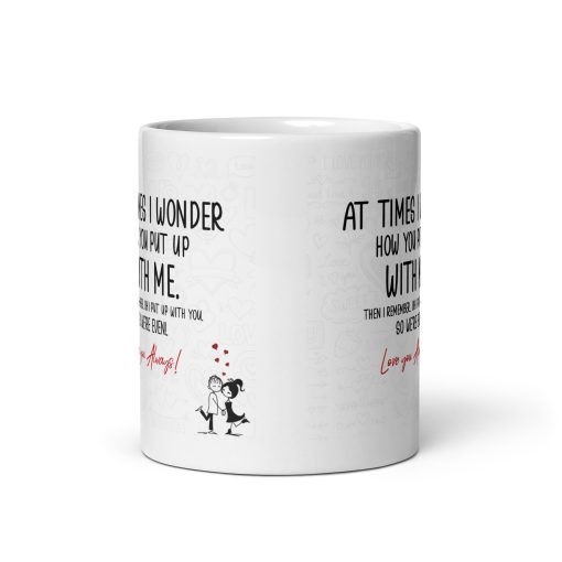 At times i wonder how you put up with me - Image 3