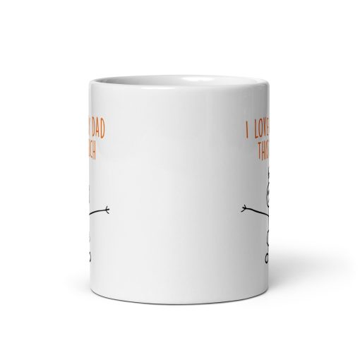 "I Love My Dad This Much" Coffee Mug – Funny & Sentimental Gift for Dad, Father’s Day,  Unique dad mug,  Useful gift for dad - Image 3