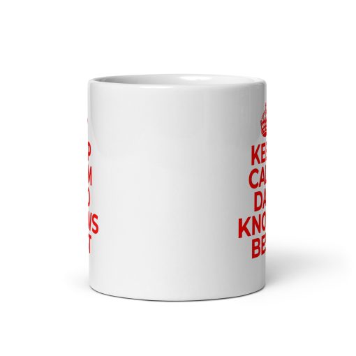 Keep Calm Dad Knows Best" Coffee Mug – Funny Gift for Dad, Cool gift for dad, Best dad ever mug Father’s Day, Birthday Present, Christmas Gift, Dad Coffee Cup, Novelty Mug for Dad, UK Gift for Him - Image 3