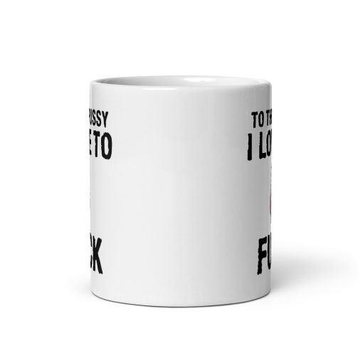 To the Pussy I Love to F*ck Mug – Funny Rude Mug for Him and Her, Naughty Gift for Boyfriend, Girlfriend, Husband or Wife, Perfect for Birthdays, Christmas and Valentine’s!, Personalised Mug, Couples Mug, Gift for Her, Romantic Gift for Partner - Image 3