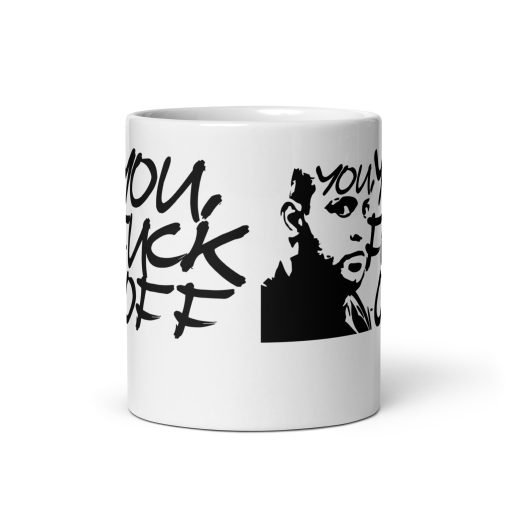 You, You F*** Off Coffee Mug – Funny and Sarcastic Coffee Cup – Gag Gift for Friends, Coworkers and Family,  Gag gift mug, Rude funny mug, Funny novelty mug - Image 3