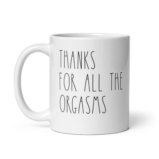 Thanks for All the Orgasms Coffee Mug – Funny Anniversary, Birthday, or Valentine’s Gift for Him or Her – Cute & Naughty Couples Gift – 11oz Ceramic Coffee Cup - Image 2