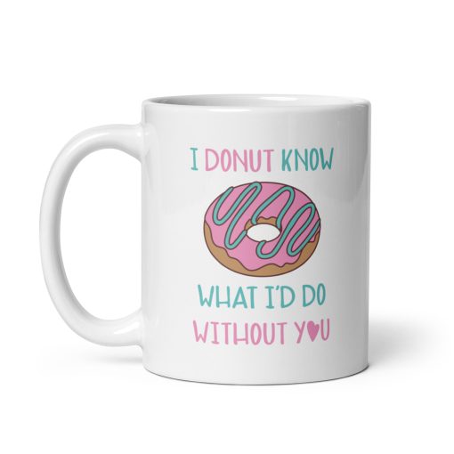 I Donut Know What I'd Do Without You Coffee Mug – Cute & Funny Gift for Friends, Couples, and Coworkers – Donut-Themed Appreciation Mug – 11oz Ceramic Coffee Cup - Image 2
