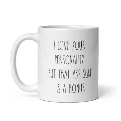 I Love Your Personality But That Ass is a Bonus Coffee Mug – Funny and Flirty Couples Mug – Cute Romantic Gift for Boyfriend, Girlfriend, Husband, or Wife , Romantic mug, Gift for her, Sarcastic Mug, Rude Funny Mug. - Image 2