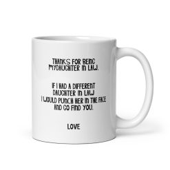 My Daughter-in-Law Funny Mug - Humorous Coffee Cup Gift for Daughter-in-Law - Unique Birthday, Christmas, Wedding & Appreciation Gift for Her