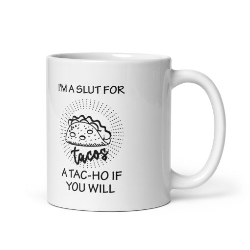 **"I'm a Slut for Tacos Funny Mug – Hilarious Coffee Cup for Taco Lovers,  Sarcastic mug, Perfect Gift for Foodies, Mexican Food Fans, Birthday, Christmas, or Gag Gift – Cute and Sarcastic Novelty Cup for Work, Home, or Office, Great for Friends, Coworkers, and Taco Tuesday Enthusiasts!"**