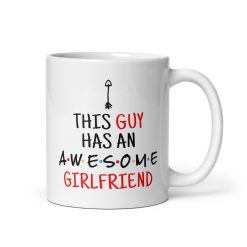 **"This Guy Has an Awesome Girlfriend: Funny Boyfriend Gift, Romantic Couple’s Present, Anniversary, Birthday, or Valentine’s Day Surprise – Perfect for Him, Cute and Loving Relationship Humor, Great for Partners Who Appreciate Their Amazing Girlfriends!"**