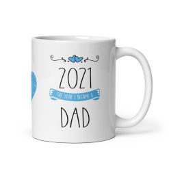 "The Year I Became Dad Mug – New Dad Gift, Gift for Dad , First Father’s Day Present,  Unique dad mug, Daddy Est. Mug, Baby Announcement, Gift from Wife, Son, Daughter, Pregnancy Reveal