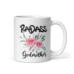 Badass Godmother Mug – Funny Coffee Mug for Godmothers | Cool Gift for Godmother, Birthday, Christmas, Mother's Day, Appreciation Gift from Godchild"