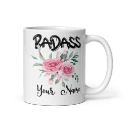 Personalised Badass with Flower Coffee Mug - Floral Boss Lady Gift for Women,  Funny Gift for Friends, Boss, Colleagues and Loved Ones, Funny Romantic Mug, Gift for Girlfriend, Anniversary Gift idea for her,  Quirky Mug
